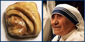 Personal Fav: The Nun Bun was stolen from a bakery in Nashville, TN in 2005 where it had resided under glass since its discovery there in 1996.